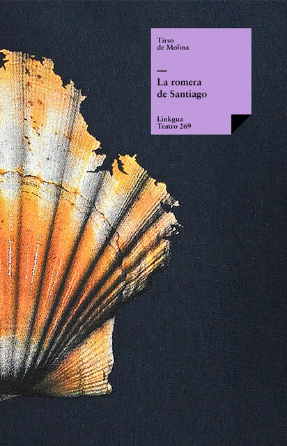 La romera de Santiago, Tirso de Molina