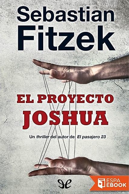 El proyecto Joshua, Sebastian Fitzek