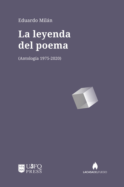La leyenda del poema, Eduardo Milán