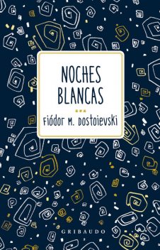 Noches blancas, Fiódor Dostoievski