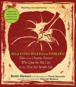 It’s a Long Road to a Tomato, Keith Stewart
