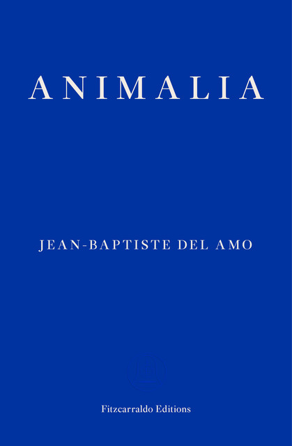 Animalia, Jean-Baptiste Del Amo