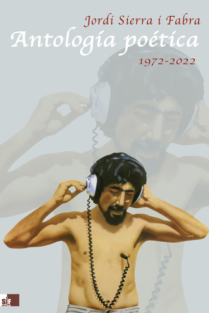 Antología poética 1972–2022, Jordi Sierra I Fabra