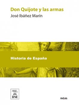 Don Quijote y las armas, José Marín