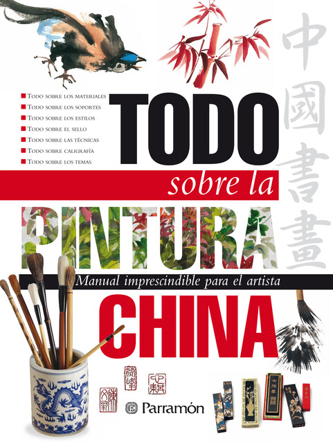 Todo sobre la pintura china, Equipo Parramón Paidotribo