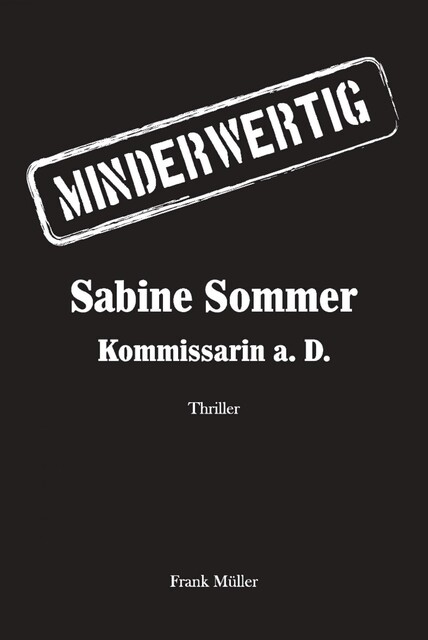 MINDERWERTIG, Frank Müller