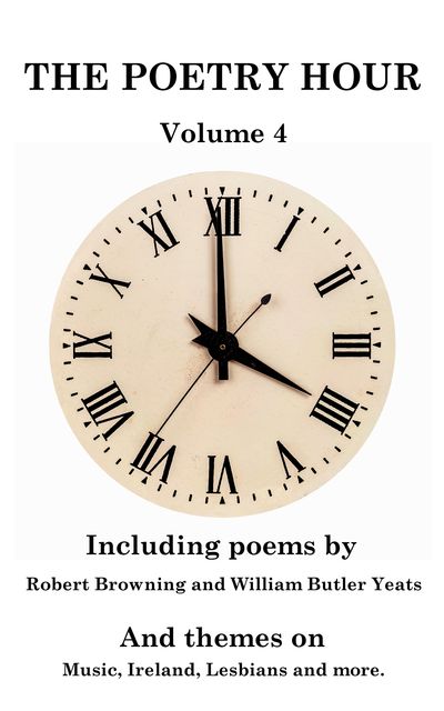 The Poetry Hour – Volume 4, William Blake, Walt Whitman, William Butler Yeats