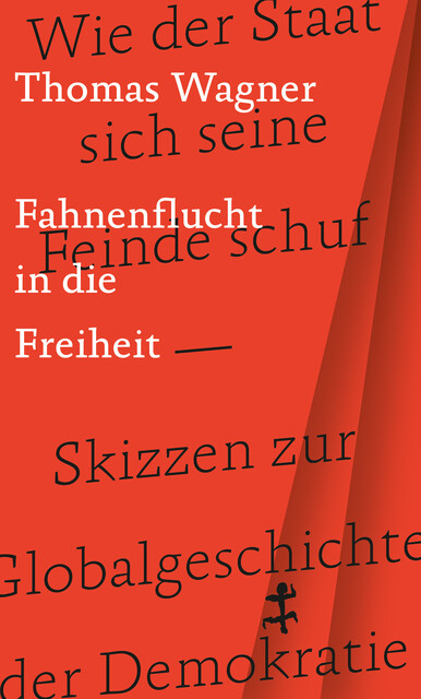 Fahnenflucht in die Freiheit, Thomas Wagner