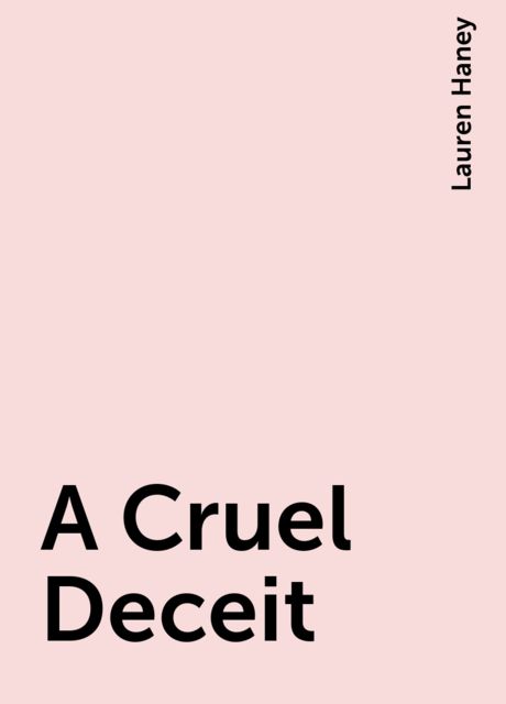 A Cruel Deceit, Lauren Haney