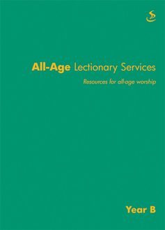 All-age Lectionary Services Year B, Tricia Williams