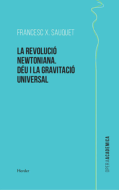 La revolució newtoniana, Francesc X. Sauquet