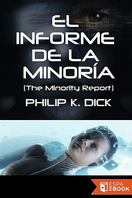El informe de la minoría, Philip K.Dick