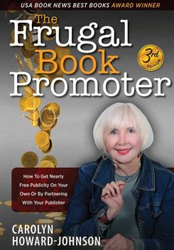 The Frugal Book Promoter, Carolyn Howard-Johnson