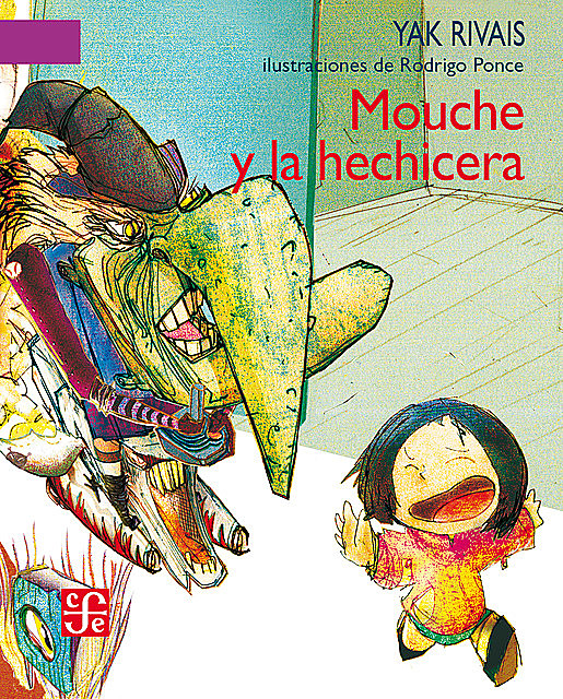 Mouche y la hechicera, Sánchez Diana, Rodrigo Ponce, Yak Rivais