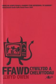 Ffawd, Cywilydd a Chelwyddau, Llwyd Owen