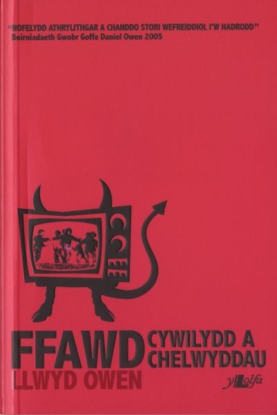 Ffawd, Cywilydd a Chelwyddau, Llwyd Owen