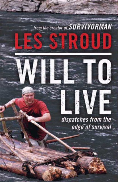 Will to Live, Les Stroud