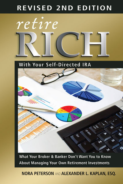 Retire Rich with Your Self-Directed IRA, Nora Peterson