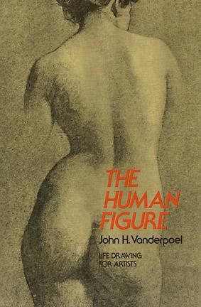 The Human Figure, John H.Vanderpoel