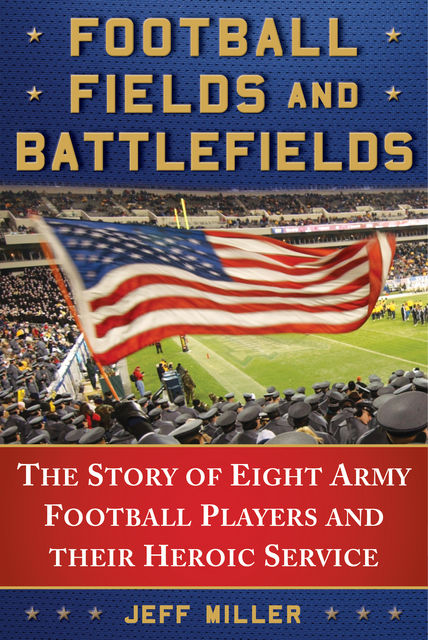 Football Fields and Battlefields, Jeff Miller