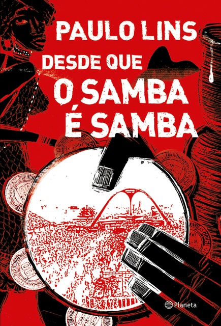 Desde que o samba é samba, Paulo Lins