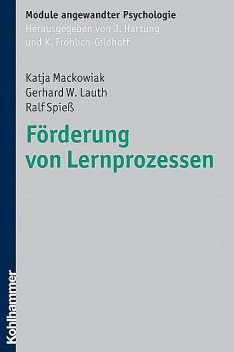 Förderung von Lernprozessen, Katja Mackowiak, Gerhard W. Lauth, Ralf Spieß