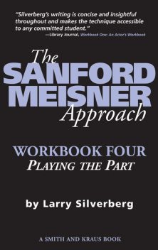 The Sanford Meisner Approach, Larry Silverberg