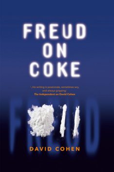 Freud on Coke, David Cohen