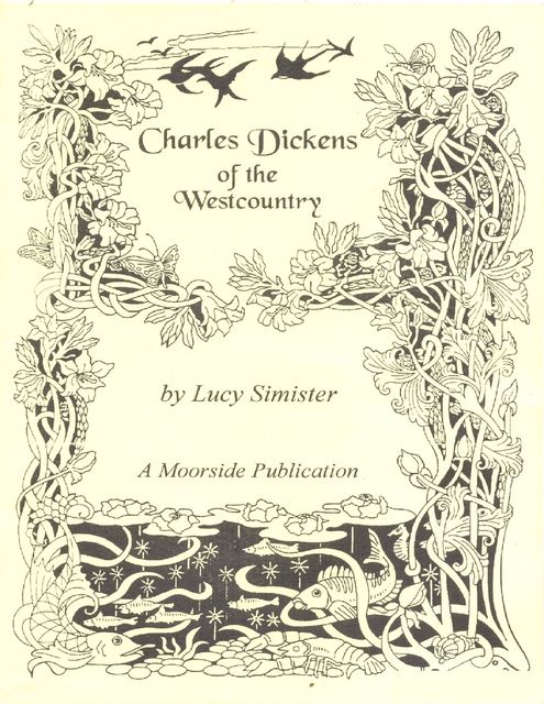 Charles Dickens of the Westcountry, Lucy Simister