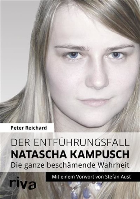 Der Entführungsfall Natascha Kampusch, Peter Reichard