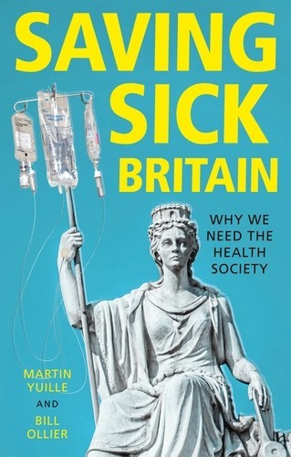Saving sick Britain, Bill Ollier, Martin Yuille