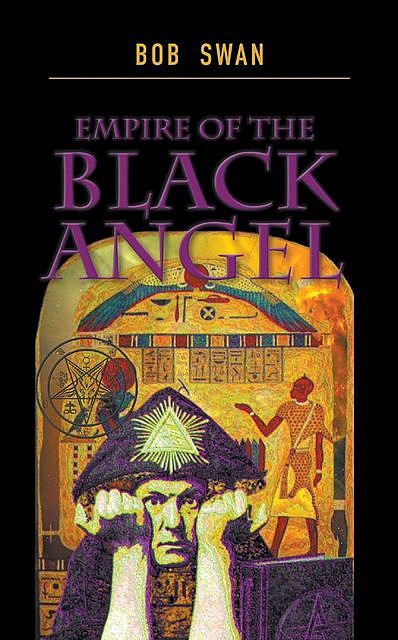Empire of the Black Angel, Bob Swan