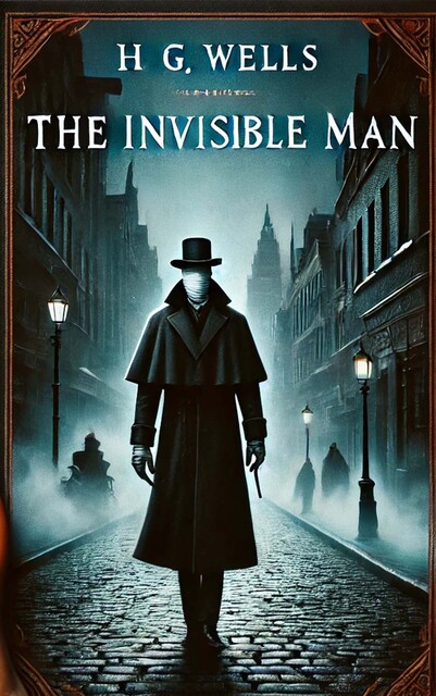 The Invisible Man, Herbert Wells