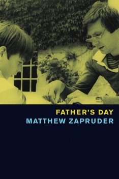 Father's Day, Matthew Zapruder