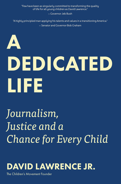 A Dedicated Life, J.R., David Lawrence