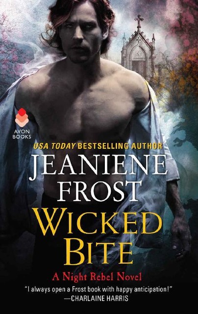 Wicked Bite (Night Rebel), Jeaniene Frost
