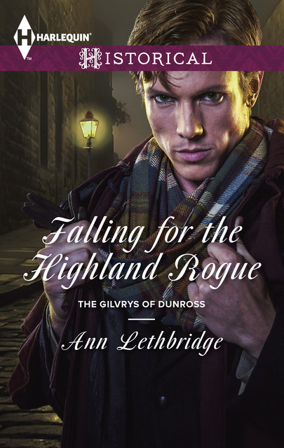 Falling for the Highland Rogue, Ann Lethbridge