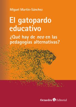 El gatopardo educativo, Miguel Sánchez