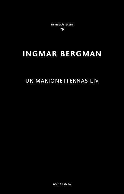 Ur marionetternas liv, Ingmar Bergman