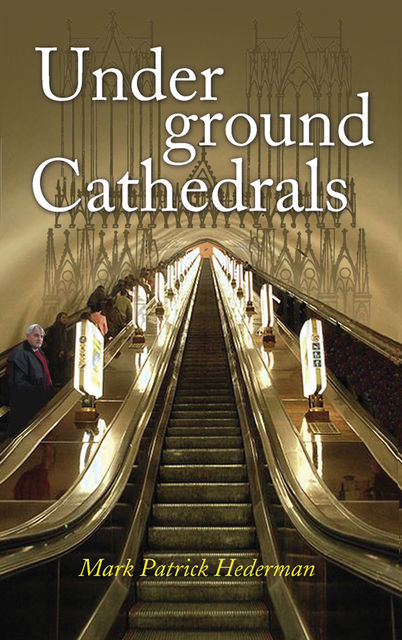 Underground Cathedrals, Mark Patrick Hederman