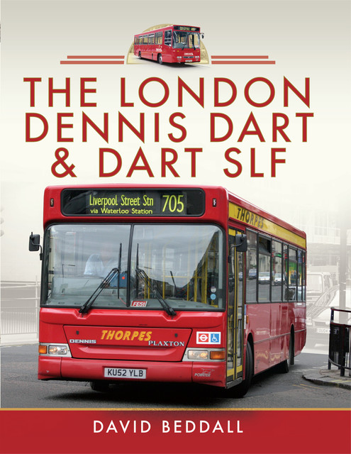 The London Dennis Dart and Dart SLF, David Beddall