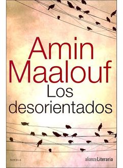 Los Desorientados, Amin Maalouf