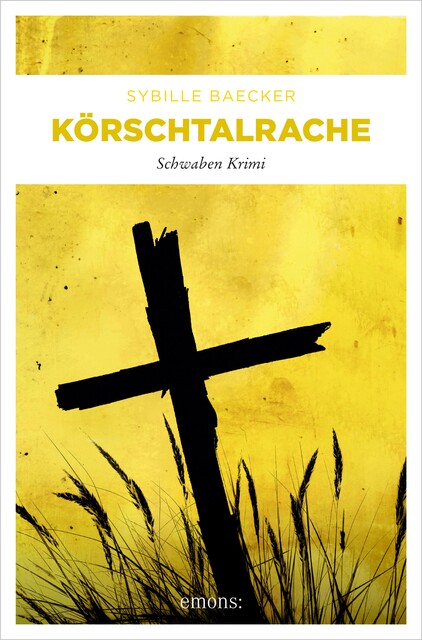 Körschtalrache, Sybille Baecker