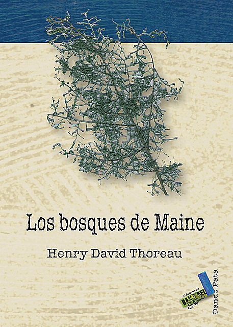 Los bosques de Maine, Henry David Thoreau