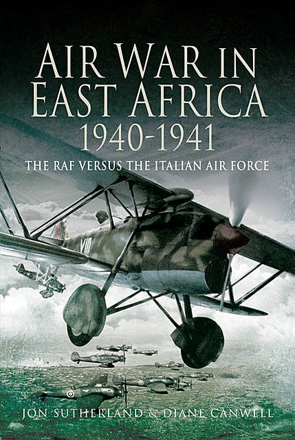 Air War in East Africa, 1940–41, Diane Canwell