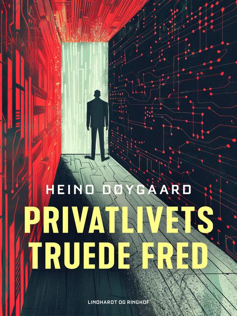 Privatlivets truede fred, Heino Døygaard