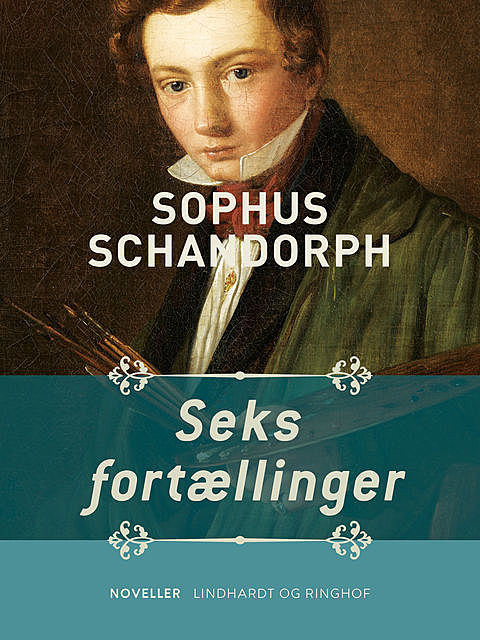 Seks fortællinger, Sophus Schandorph
