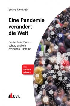 Eine Pandemie verändert die Welt, Walter Swoboda