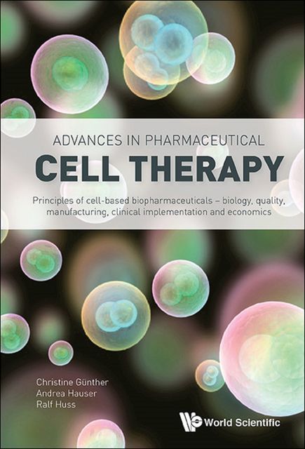 Advances in Pharmaceutical Cell Therapy, Andrea Hauser, Christine Günther