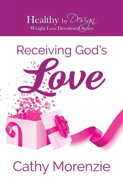 Receiving God's Love, Cathy Morenzie